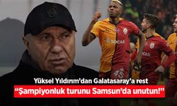 Yüksel Yıldırım’dan Galatasaray’a rest: “Şampiyonluk turunu Samsun’da unutun!”