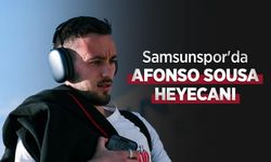 Samsunspor'da AFONSO SOUSA HEYECANI