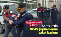Samsun'da DEAŞ şüphelilerine şafak baskını: Yabancı uyruklu 2 gözaltı