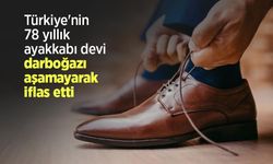 Türkiye'nin 78 yıllık ayakkabı devi darboğazı aşamayarak iflas etti