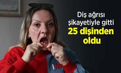 Diş ağrısı şikayetiyle gitti 25 dişinden oldu
