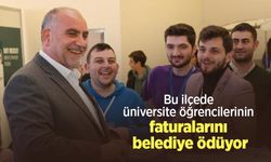 Bu ilçede üniversite öğrencilerinin faturalarını belediye ödüyor