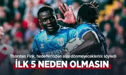 Thorsten Fink, hedeflerinden asla dönmeyeceklerini söyledi, İLK 5 NEDEN OLMASIN