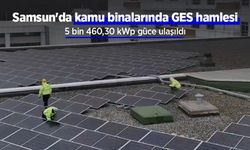 Samsun'da kamu binalarında GES hamlesi: 5 bin 460,30 kWp güce ulaşıldı
