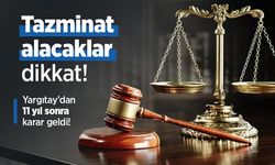 Tazminat alacaklar dikkat: Yargıtay’dan 11 yıl sonra karar geldi!