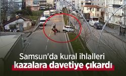 Samsun'da kural ihlalleri kazalara davetiye çıkardı
