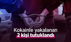 Kokainle yakalanan 2 kişi tutuklandı