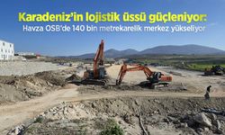 Karadeniz’in lojistik üssü güçleniyor: Havza OSB’de 140 bin metrekarelik merkez yükseliyor