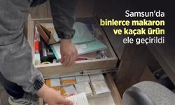 Samsun'da binlerce makaron ve kaçak ürün ele geçirildi