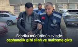 Fabrika müdürünün evinde cephanelik gibi silah ve malzeme çıktı