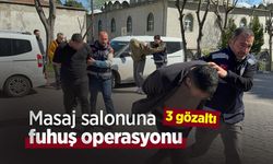 Masaj salonuna fuhuş operasyonu: 3 gözaltı