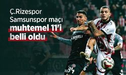 Ç.Rizespor maçı muhtemel 11'i belli oldu