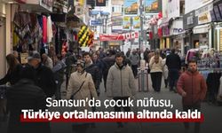Samsun'da çocuk nüfusu, Türkiye ortalamasının altında kaldı