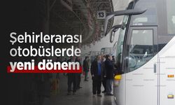Şehirlerarası otobüslerde yeni dönem