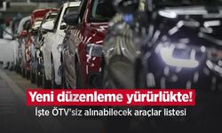 Yeni düzenleme yürürlükte! İşte ÖTV'siz alınabilecek araçlar listesi