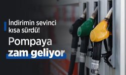 İndirimin sevinci kısa sürdü! Pompaya zam geliyor