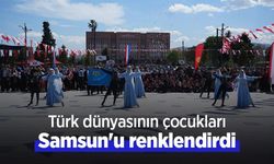 Türk dünyasının çocukları Samsun'u renklendirdi