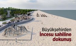 Büyükşehirden İncesu sahiline dokunuş
