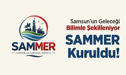 Samsun’un Geleceği Bilimle Şekilleniyor: SAMMER Kuruldu!