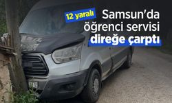 Samsun'da öğrenci servisi direğe çarptı: 12 yaralı