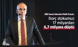 Perçin: "Borç stokumuz 17 milyardan 6,7 milyara düştü"