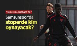 Y.Emre mi, Diabate mi? Samsunspor'da stoperde kim oynayacak
