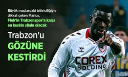 Marius Trabzon'u gözüne kestirdi
