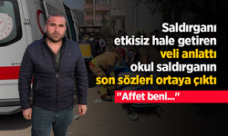 Saldırganı etkisiz hale getiren veli anlattı, okul saldırganın son sözleri ortaya çıktı: "Affet beni..."