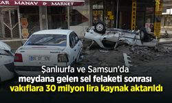 Şanlıurfa ve Samsun’da meydana gelen sel felaketi sonrası vakıflara 30 milyon lira kaynak aktarıldı
