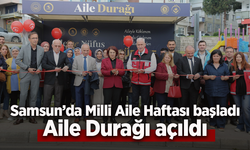 Samsun’da Milli Aile Haftası başladı: Aile Durağı açıldı