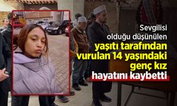 Sevgilisi olduğu düşünülen yaşıtı tarafından vurulan 14 yaşındaki genç kız hayatını kaybetti
