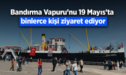 Bandırma Vapuru’nu 19 Mayıs’ta binlerce kişi ziyaret ediyor