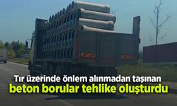 Tır üzerinde önlem alınmadan taşınan beton borular tehlike oluşturdu