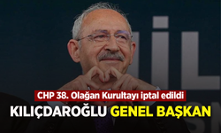 CHP 38. Olağan Kurultayı iptal edildi