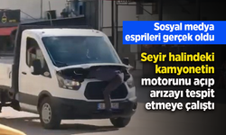 Seyir halindeki kamyonetin motorunu açıp arızayı tespit etmeye çalıştı