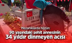 Mezarlıklarda hüzün: 90 yaşındaki şehit annesinin 34 yıldır dinmeyen acısı