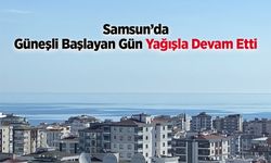 Güneşli Başlayan Gün Yağışla Devam Etti