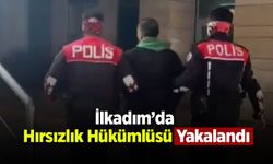 İlkadım’da Hırsızlık Hükümlüsü Yakalandı