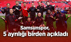 Samsunspor, 5 ayrılığı birden açıkladı