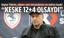 Başkan Yıldırım, yabancı sınırı tartışmalarına son noktayı koydu!