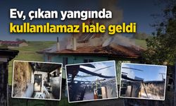 Ev, çıkan yangında kullanılamaz hale geldi
