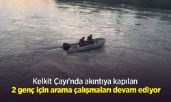 Kelkit Çayı'nda akıntıya kapılan 2 genç için arama çalışmaları devam ediyor