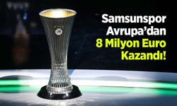 Samsunspor Avrupa’dan 8 Milyon Euro Kazandı!