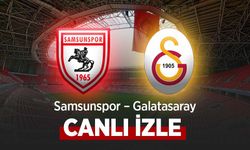Samsunspor – Galatasaray CANLI İZLE