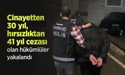 Cinayetten 30 yıl, hırsızlıktan 41 yıl cezası olan hükümlüler yakalandı