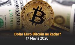 Dolar Euro Bitcoin ne kadar 17 Mayıs 2026