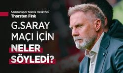 Samsunspor teknik direktörü Thorsten Fink, G.SARAY MAÇI İÇİN NELER SÖYLEDİ