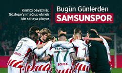 Kırmızı beyazlılar, Göztepe'yi mağlup etmek için sahaya çıkıyor, Bugün Günlerden SAMSUNSPOR