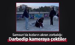Samsun'da kızların akran zorbalığı: Darbedip kameraya çektiler
