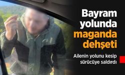 Bayram yolunda maganda dehşeti: Ailenin yolunu kesip sürücüye saldırdı